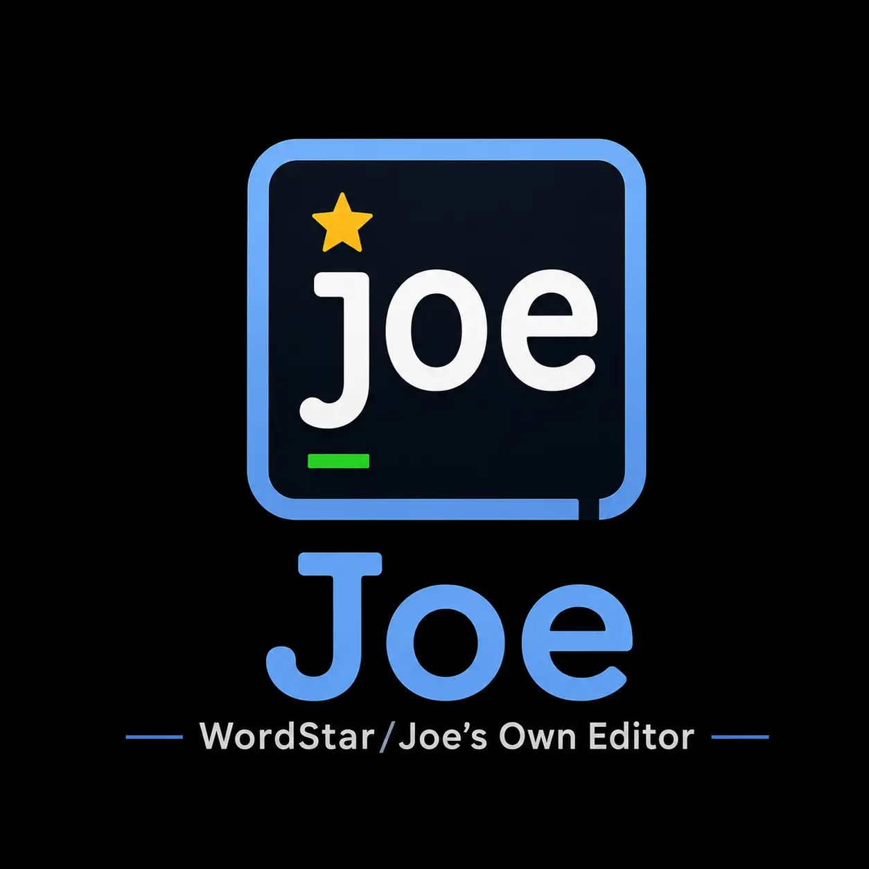 Cover image for JOE: The Classic Editor with WordStar Superpowers